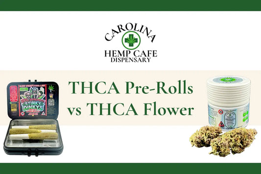 THCA Pre-Rolls vs THCA Flower: Which Is Better For You?